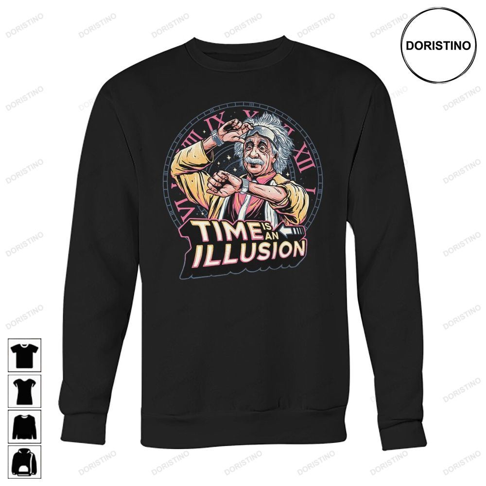 Time Is An Illusion Einstein Art Limited Edition T-shirts